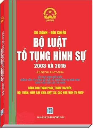 Sách So Sánh – Đối Chiếu Bộ Luật Tố Tụng Hình Sự 2003 Và 2015
